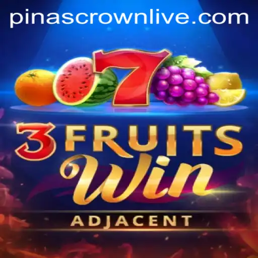 Discovering 3FruitsWin: A New Gaming Sensation with Pinascrown